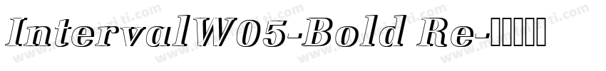 IntervalW05-Bold Re字体转换